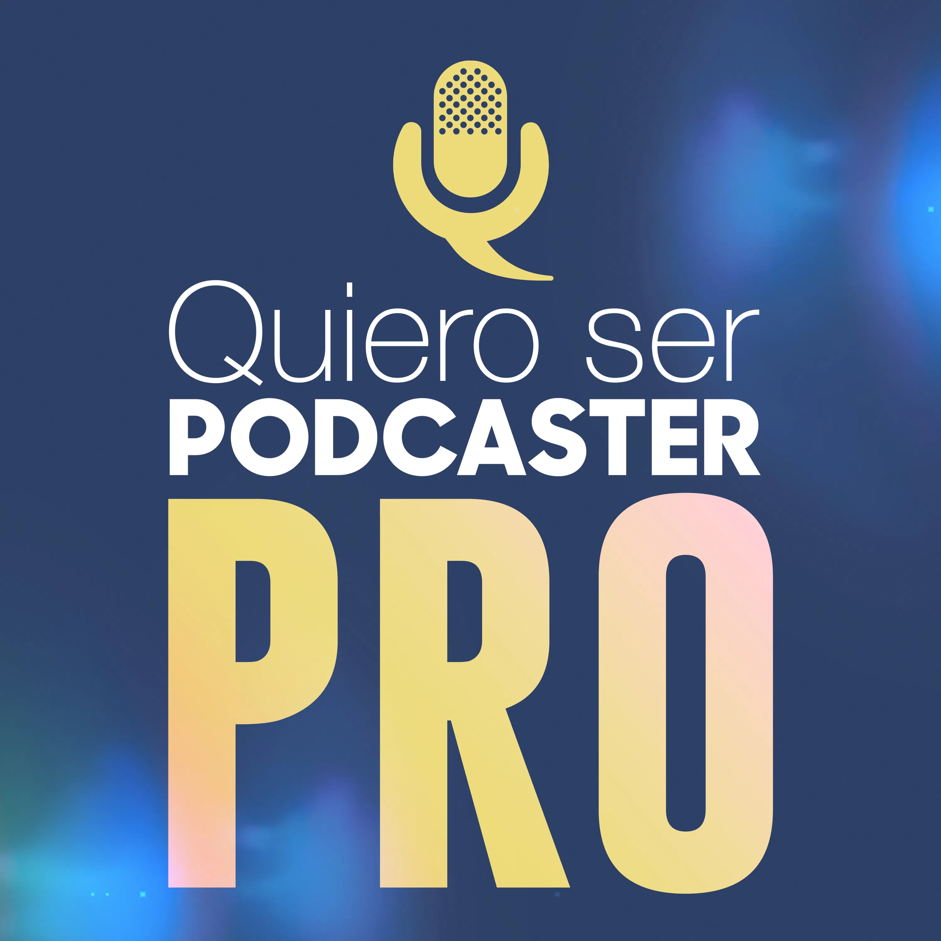 Quiero ser podcaster PRO | by Sunne